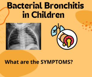 Bacterial Bronchitis: An Underdiagnosed Cause for Chronic Wet Cough in Children