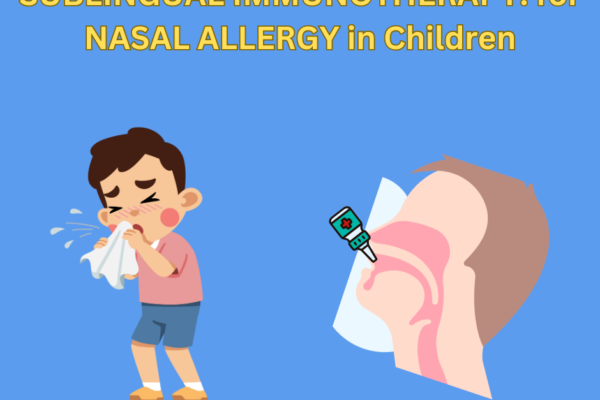 Sublingual Immunotherapy (SLIT) for Allergic Rhinitis or Nasal Allergy in Children!