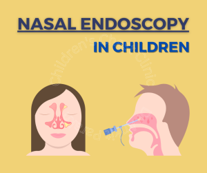 Nasal endoscopy in children