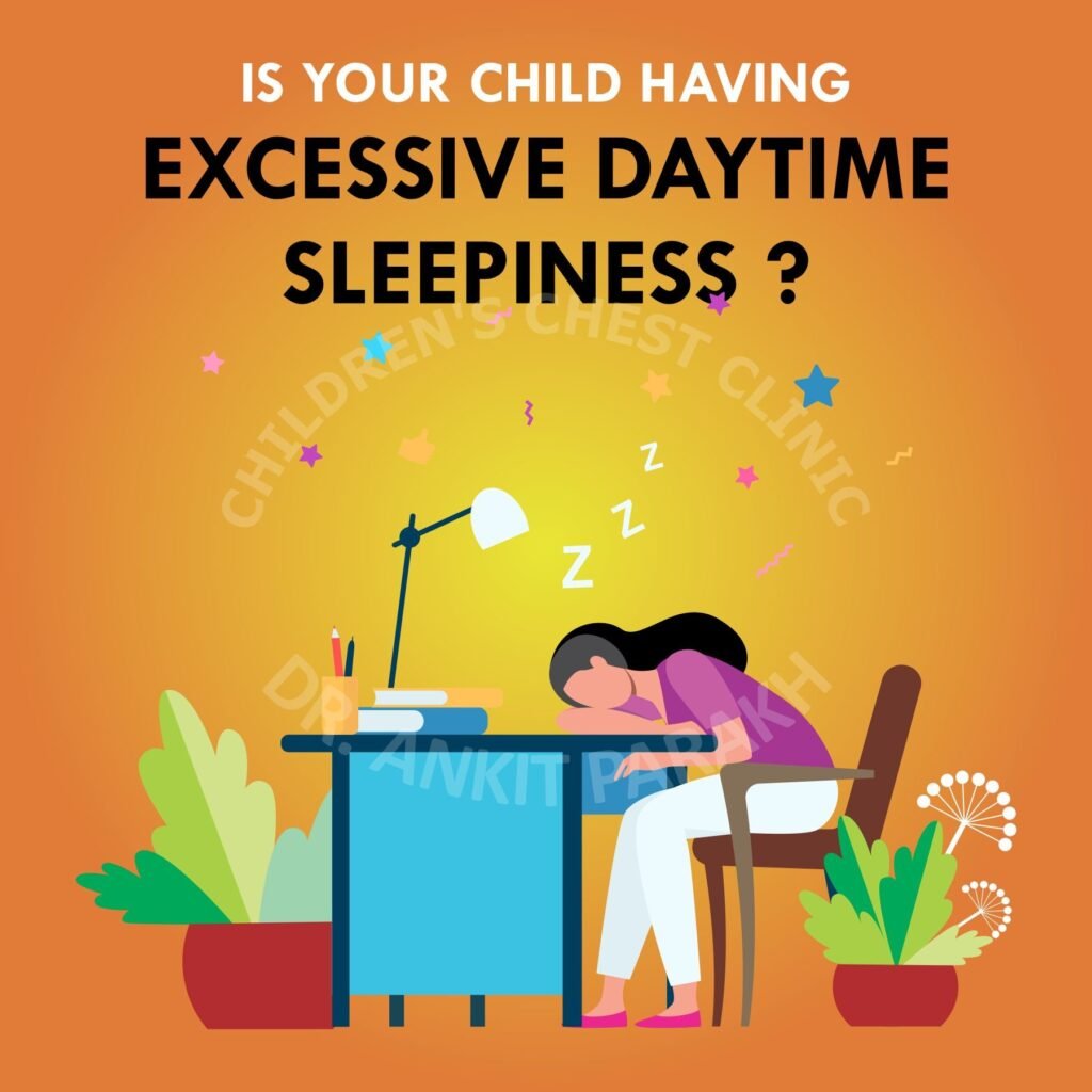 Is your child EXCESSIVELY SLEEPY during the day?