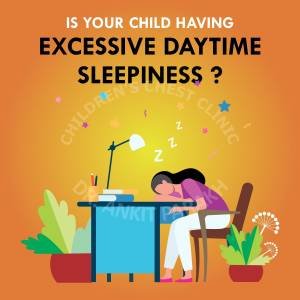 Is your child EXCESSIVELY SLEEPY during the day?
