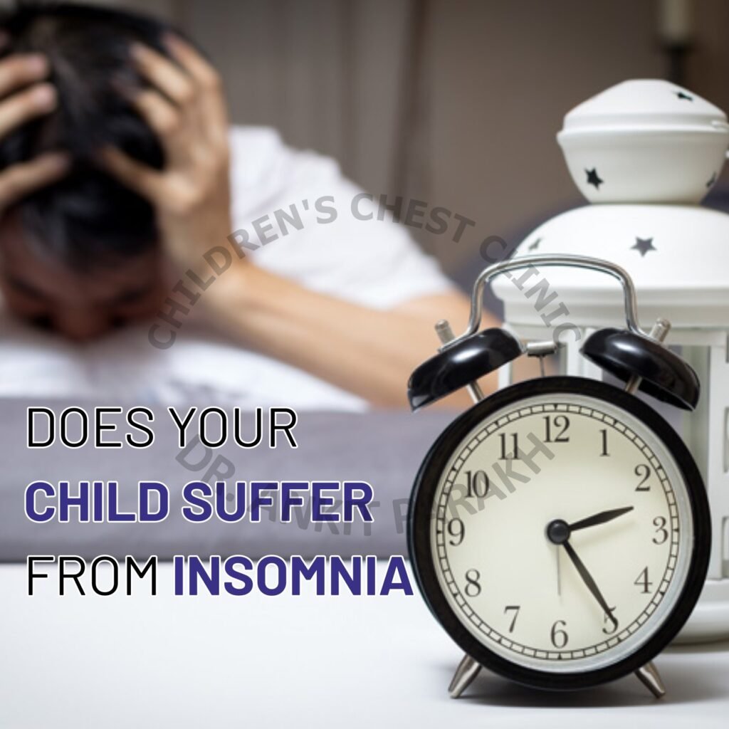Does your child suffer from Insomnia