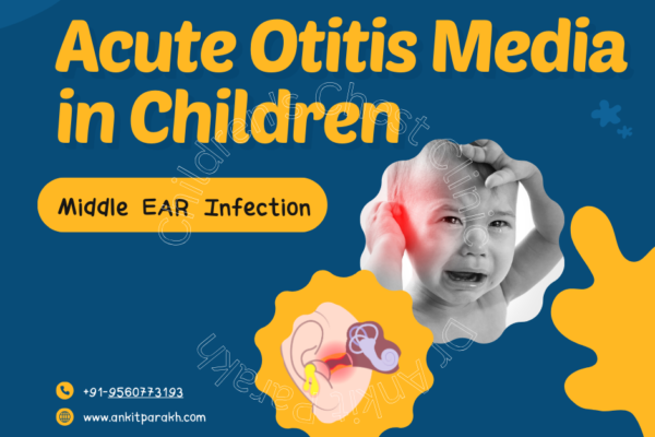 Understanding Acute Otitis Media in Children: Symptoms, Treatment, and Prevention