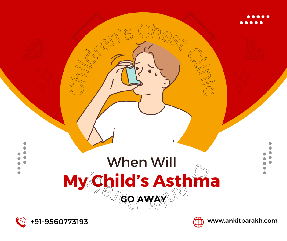 When Will My Child’s Asthma Go Away?
