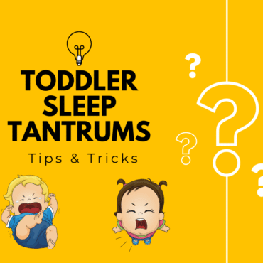 Toddler Sleep Tantrums