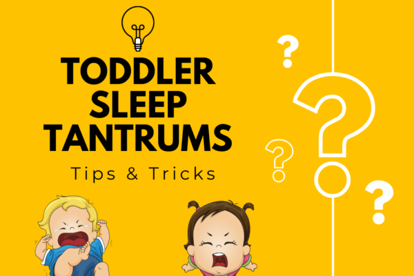 Toddler Sleep Tantrums