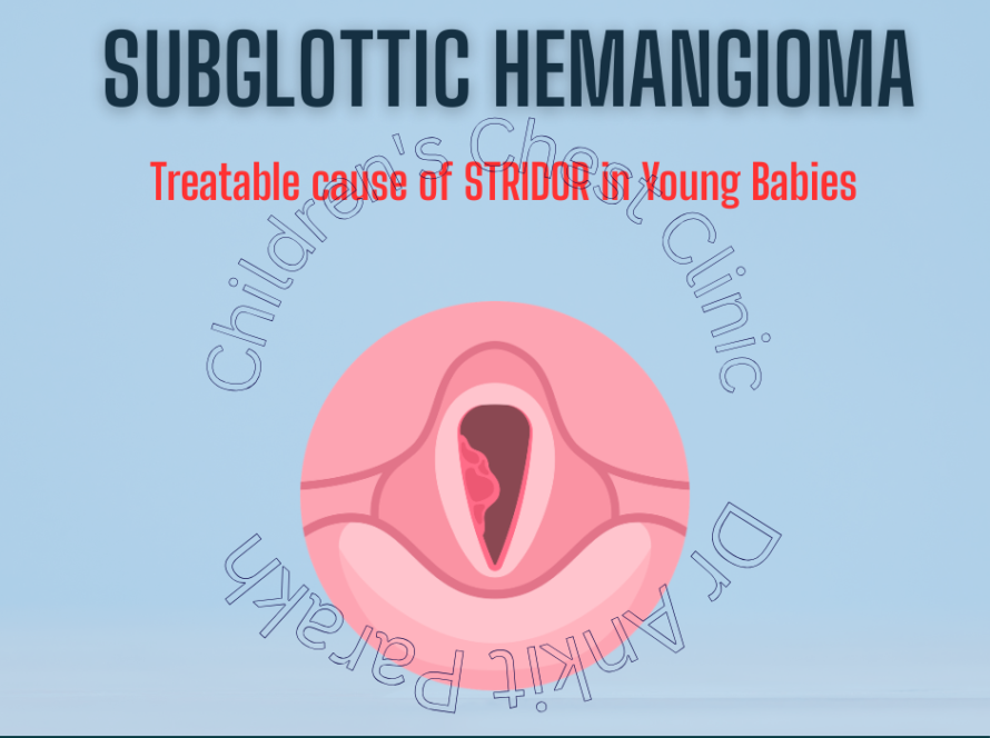 Subglottic Hemangioma in Young Babies