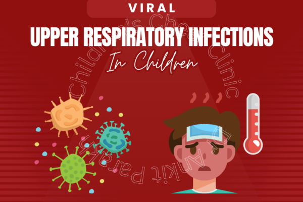 Viral Upper Respiratory Infections in Children: Symptoms, Treatment & When to Worry